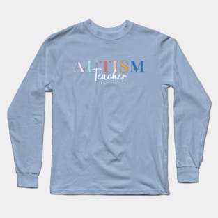 Autism Teacher Long Sleeve T-Shirt